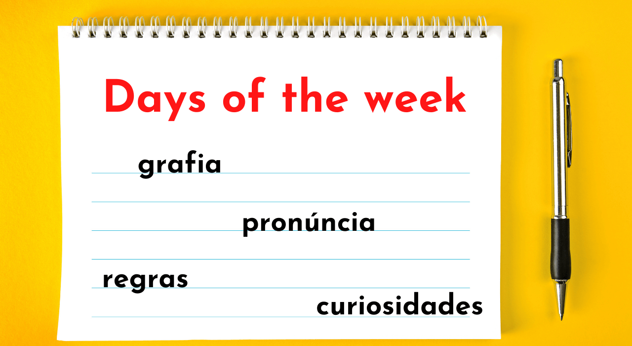 Aprenda os dias da semana em inglês